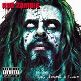 White Zombie - Past, Present & Future