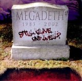 Megadeth - Still, Alive... and Well?