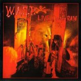 W.A.S.P. - Live...In The Raw