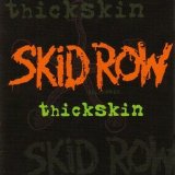 Skid row - Thickskin