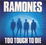 Ramones - Too Tough To Die