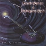 Frank Marino & Mahogany Rush - Eye Of The Storm