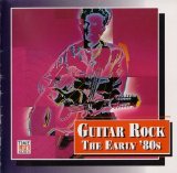 Various artists - Guitar Rock The Early 80's