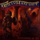 Molly Hatchet - The Kingdom Of XII