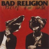 Bad Religion - Recipe For Hate