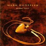 Mark Knopfler - Golden Heart