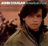 John Cougar - American Fool