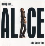 Alice Cooper - Nobody Likes...Alice Cooper Live