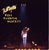 Ted Nugent - Full Bluntal Nugity