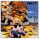Riot - Rock City