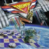 Triumph - Just a Game