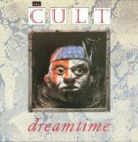 The Cult - Dreamtime