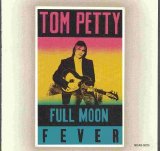 Tom Petty and the Heartbreakers - Full Moon Fever