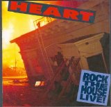 Heart - Rock The House, Live