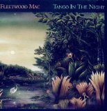 Fleetwood Mac - Tango In The Night