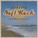 Various artists - Classic Soft Rock California Dreamin'