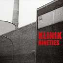 Klinik - Nineties