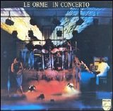 Le Orme - In Concerto