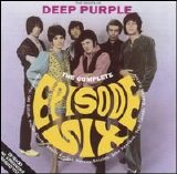 Episode Six - The Roots of Deep Purple: The Complete Episode Six