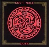 Gov't Mule - Dose