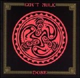 Gov't Mule - Dose