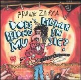 Frank Zappa - Does Humor Belong in Music?