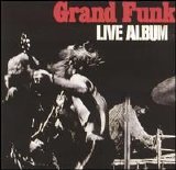 Grand Funk Railroad - Live Album