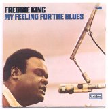 Freddie King - My feeling for the blues