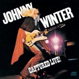 Johnny Winter - Captured Live