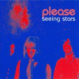 Please - Seeing Stars