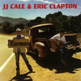 JJ Cale & Eric Clapton - The Road To Escondido