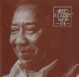 Muddy Waters - Muddy "Mississipi" Waters Live - sem INFO