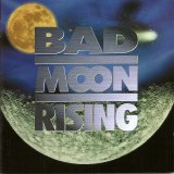 Bad Moon Rising - Flames On The Moon
