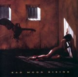 Bad Moon Rising - Bad Moon Rising