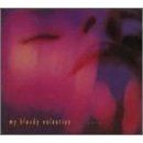 My Bloody Valentine - Tremolo EP