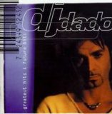 DJ Dado - Greatest Hits & Future Bits