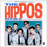 The Hippos - Heads Are Gonna Roll