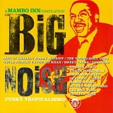 Various artists - Big Noise: A Mambo Inn Compilation