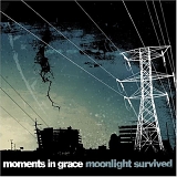 Moments in Grace - Moonlight Survived
