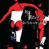 Trews - No Time For Later