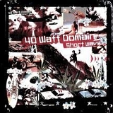40 Watt Domain - Short Wave