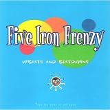 Five Iron Frenzy - Upbeats & Beatdowns