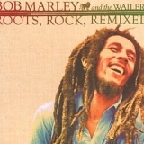 Bob Marley & The Wailers - Roots, Rock, Remixed