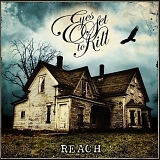 Eyes Set to Kill - Reach