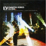 Los Enanitos Verdes - En Vivo