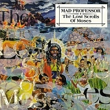 Mad Professor - The Lost Scrolls of Moses