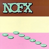 NOFX - So Long And Thanks For All The Shoes