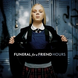 Funeral for a Friend - Hours