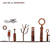 Son de la Frontera - Son de la Frontera