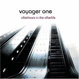 Voyager One - Afterhours in the Afterlife